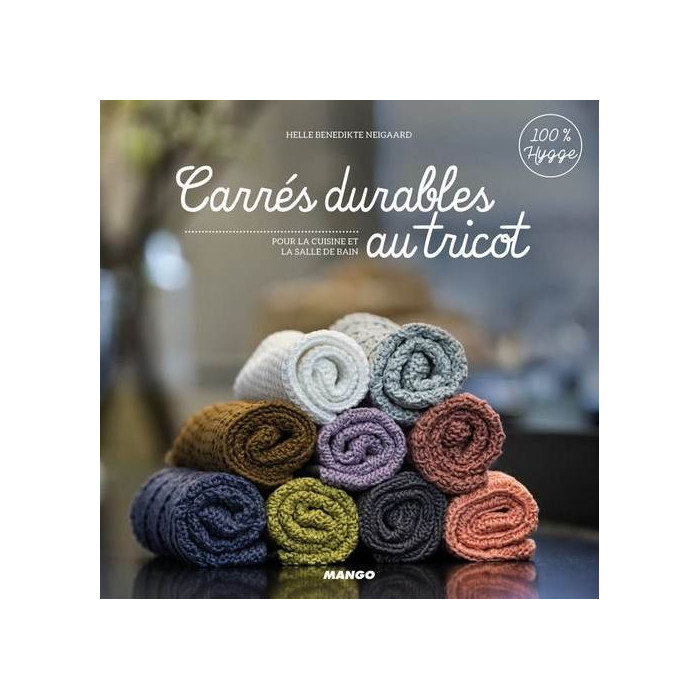 Carrés durables au tricot - Helle Benedikte Neigaard