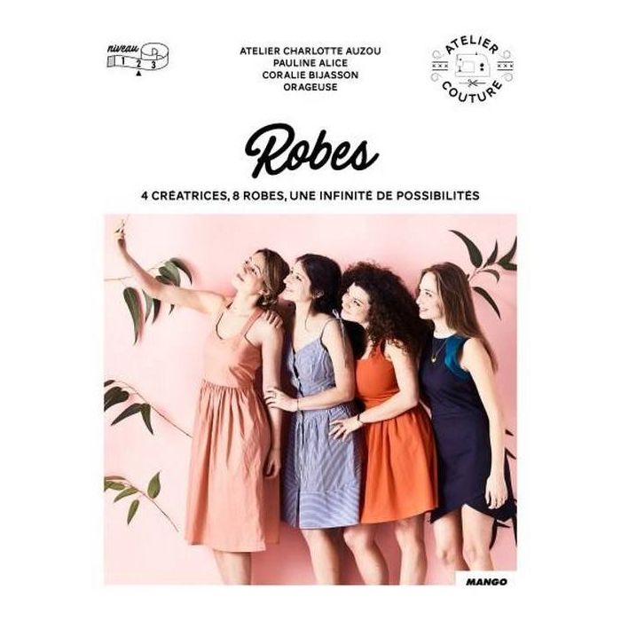 Robes - 4 créatrices, 8 robes, une infinité de possibilités