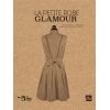 La petite robe Glamour - Emilie Pouillot-Ferrand