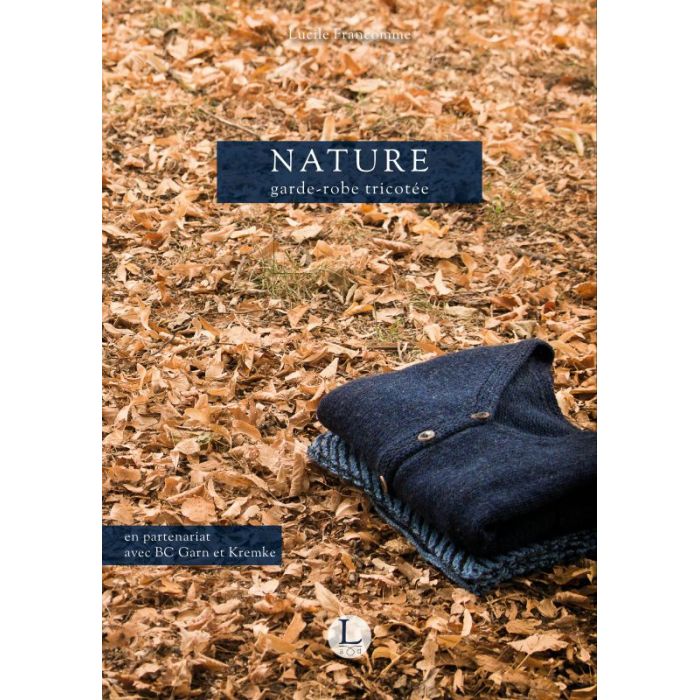 Nature : garde-robe tricotée / Lucile Francomme