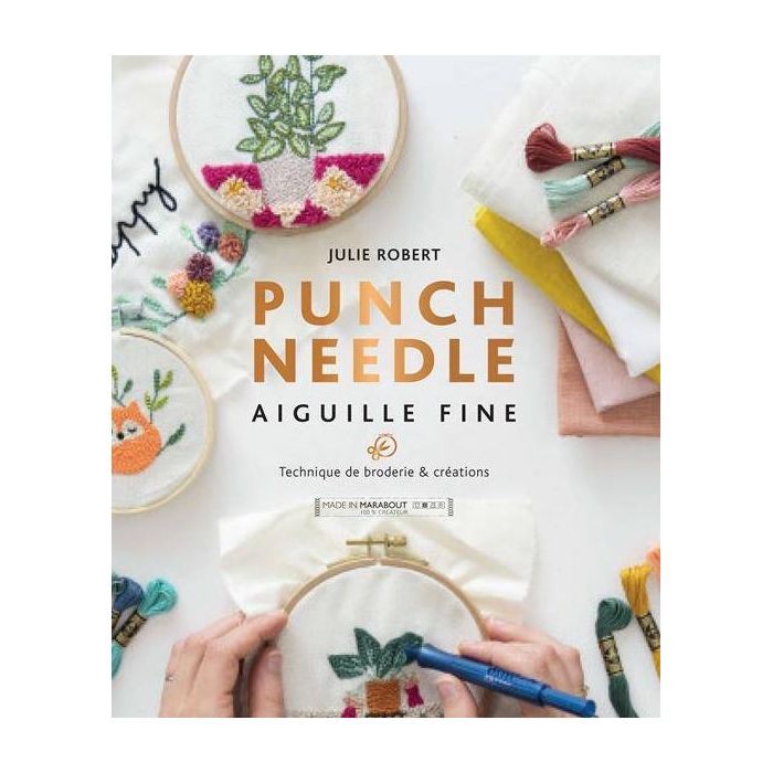 Punch needle : Aiguille fine / Julie Robert