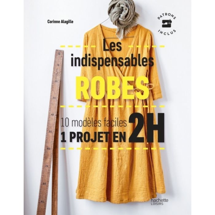 Les indispensables robes - Corinne Alagille