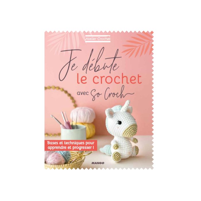 Je débute le crochet / Atelier Crochet