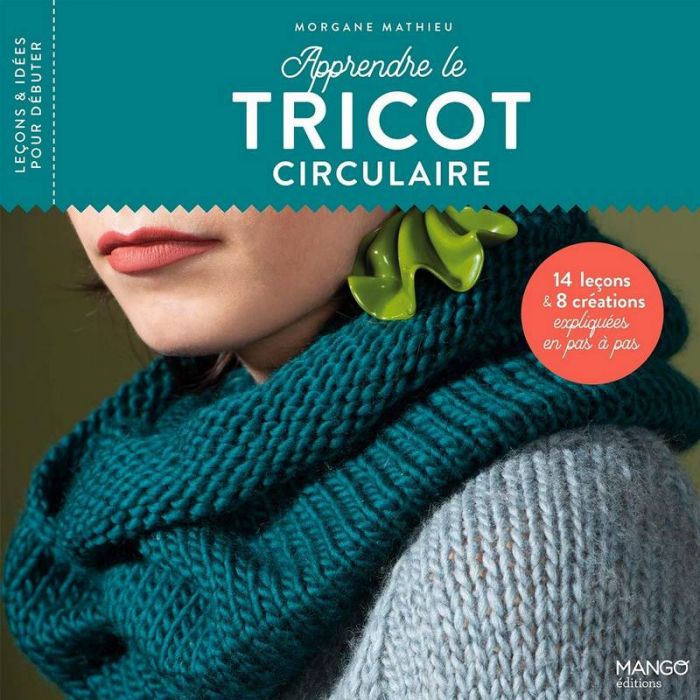 Apprendre le tricot circulaire - Morgane Mathieu