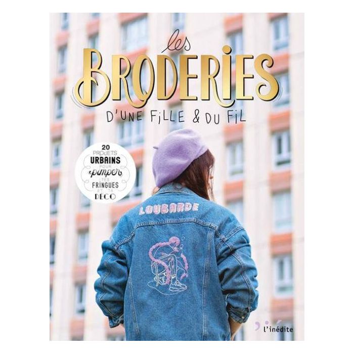 Les Broderies d’une fille & du fil / Anaïs Gaudefroy