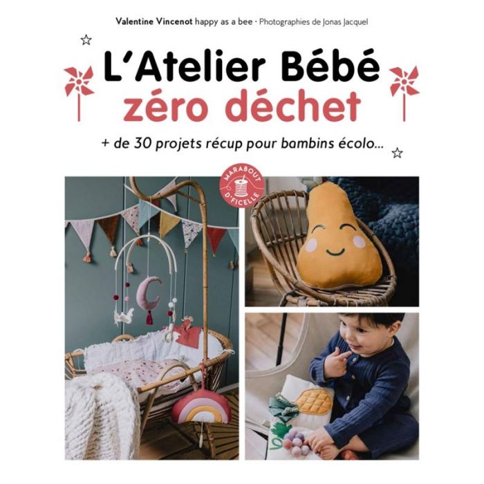 L'Atelier Bébé zéro déchet - Valentine Vincenot