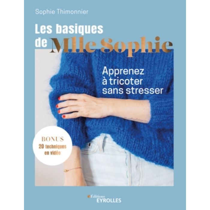 Les basiques de Mlle Sophie / Sophie Thimonnier