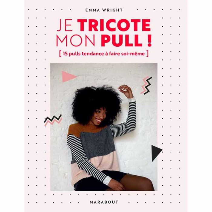Je tricote mon pull - Emma Wright