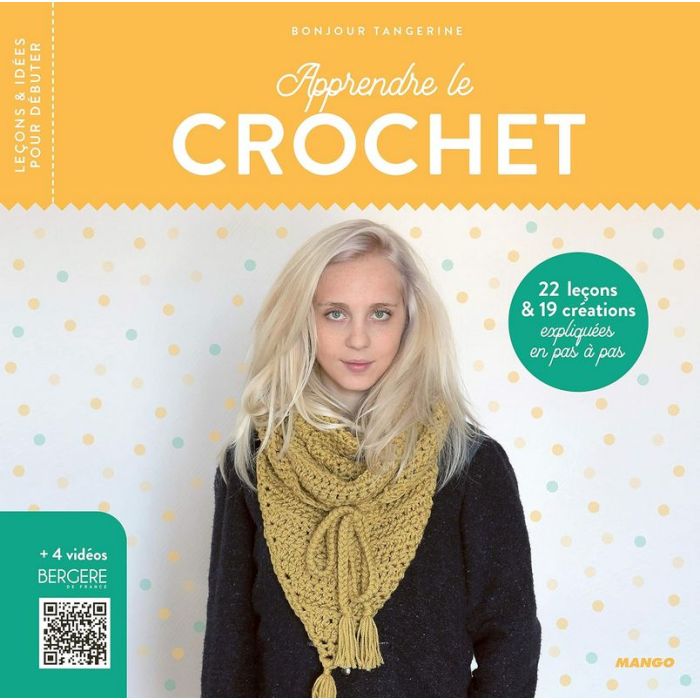 Faire du crochet facile, éditions Créapassions - Bergère de France