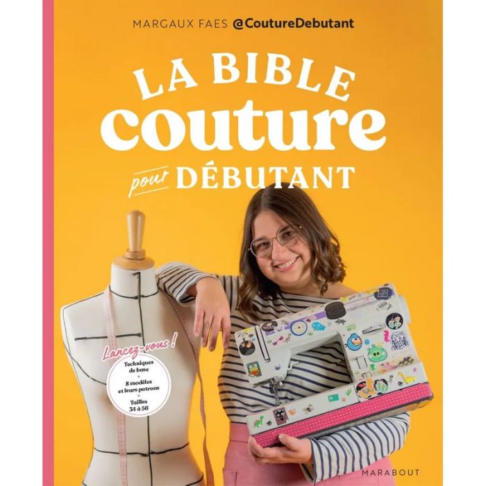 La bible couture pour débutant - Margaux Faes