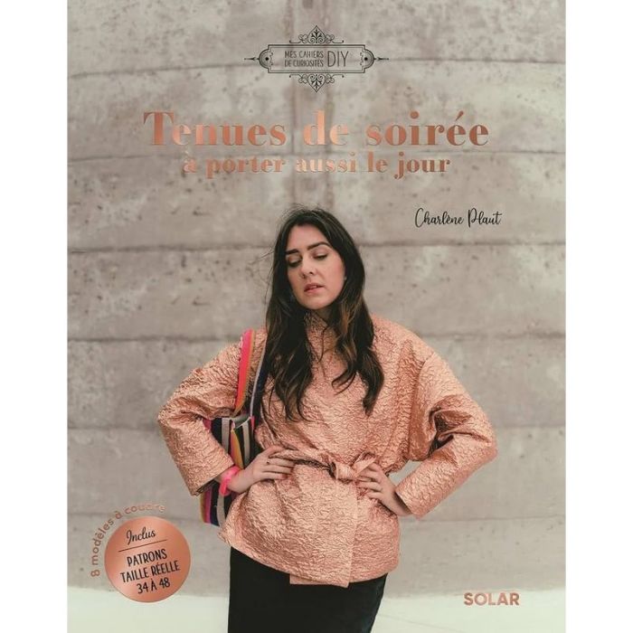 Tenues de soirée à porter aussi le jour - Charlène Plaut