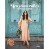 Mes jolies robes faciles à coudre - Charlène Plaut