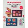 Accessoires en Granny square - 17 modèles