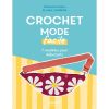 Crochet mode facile - 7 modèles pour débutants