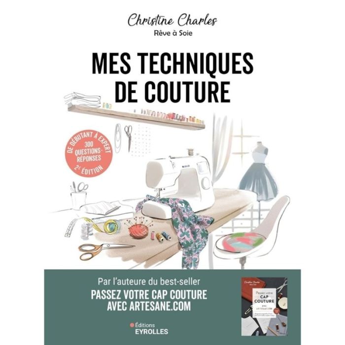 Mes techniques de couture, 300 questions réponses - Christine Charles