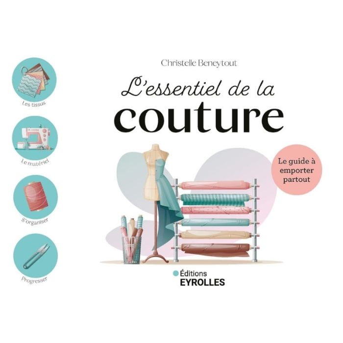 L'essentiel de la couture - Christelle Beneytout