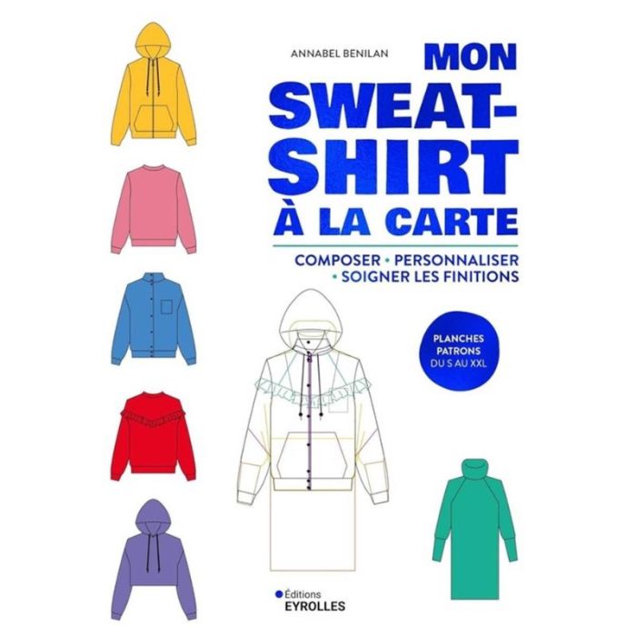 Mon sweat-shirt à la carte - Annabel Benilan