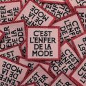 Etiquette vêtement à coudre C'est l'enfer de la Mode - Bohin x 1
