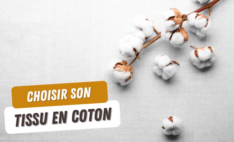 Guide complet des différents types de tissus en coton