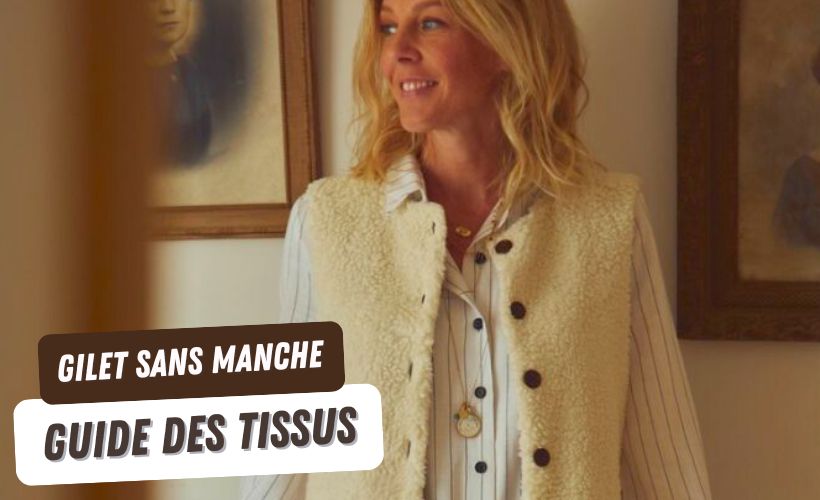 Quels tissus choisir pour coudre un gilet sans manches ?