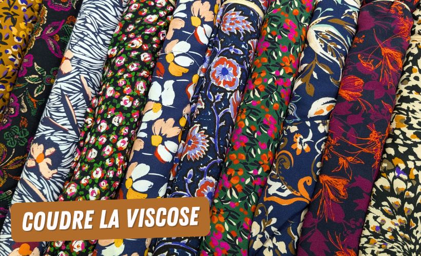 Comment coudre la viscose : conseils couture et patrons