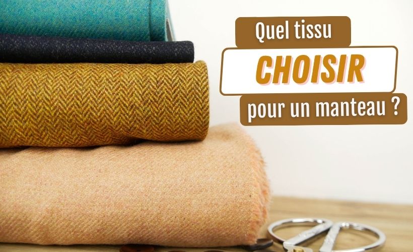 Quel tissu choisir pour coudre un manteau pour l’hiver ?