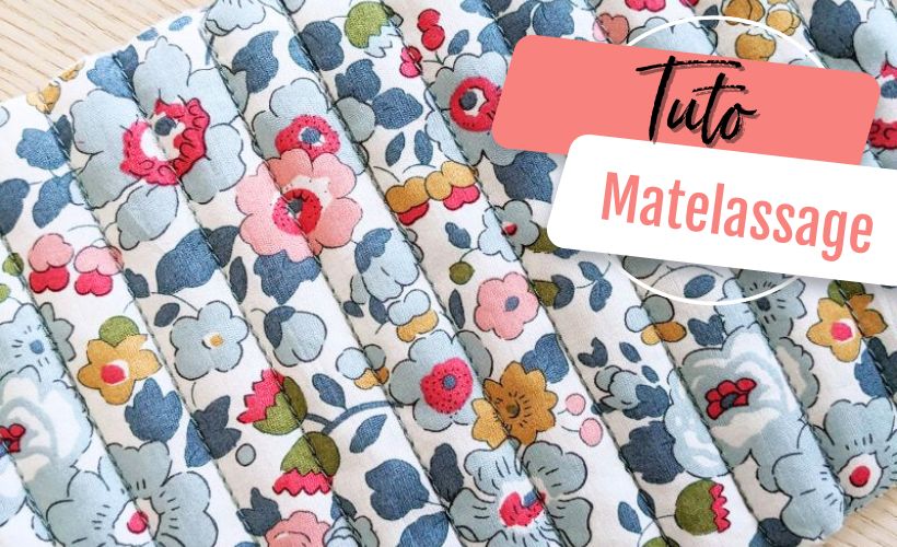 Tuto couture : comment matelasser un tissu ?