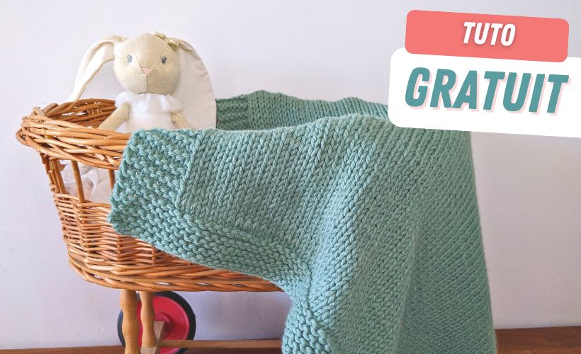 Tuto Tricot Couverture Bébé au Point Mousse & Jersey
