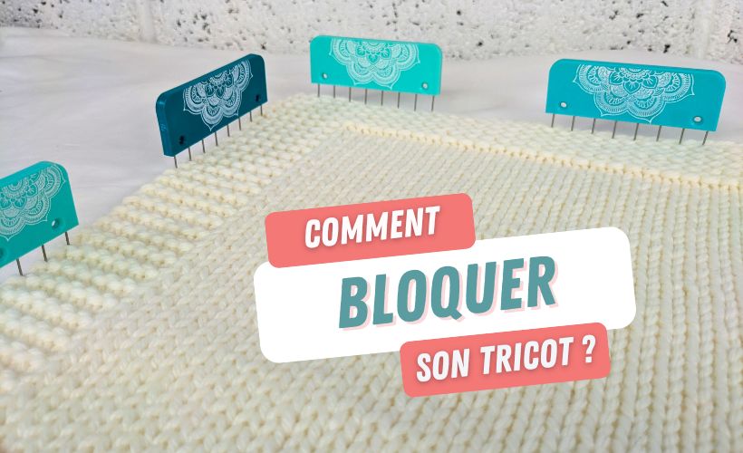 Blocage au Tricot : Guide complet et étape par étape
