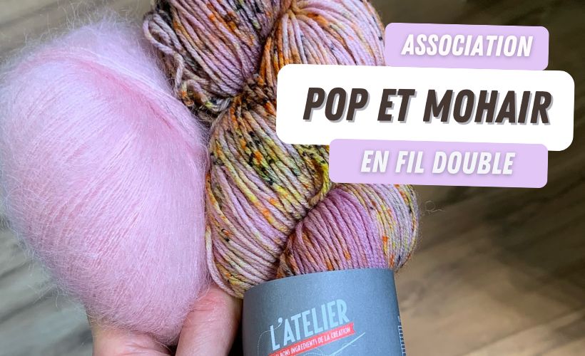Associations Pop avec mohair et soie