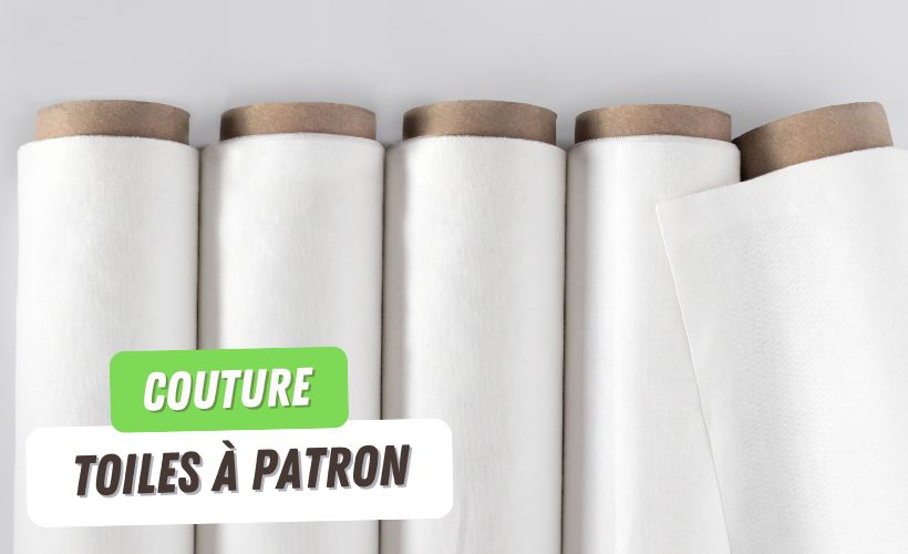 L'utilité de la Toile à Patron en Couture
