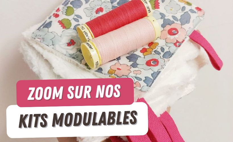 Comment fonctionnent nos kits modulables ?